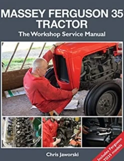 The Massey Ferguson 35 Tractor - Workshop Service Manual (Bog, Hardback, Engelsk) af Chris Jaworski