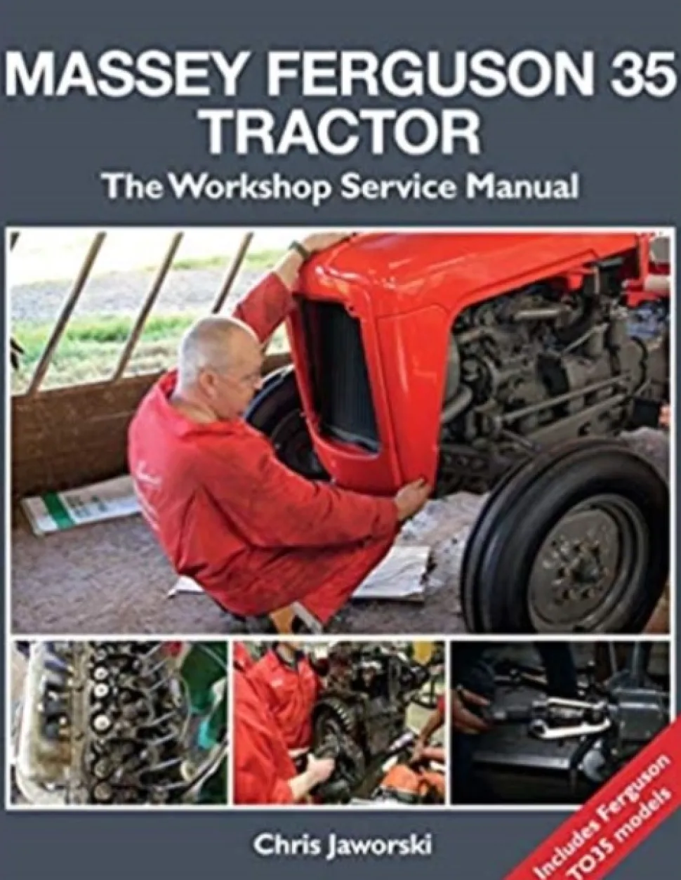 The Massey Ferguson 35 Tractor - Workshop Service Manual (Bog, Hardback, Engelsk) af Chris Jaworski
