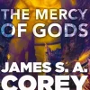 The Mercy of Gods: The spectacular new space opera from the master of SF (Bog, Paperback, Engelsk) af James S. A. Corey