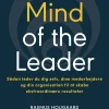 The Mind of the Leader: Sådan leder du dig selv, dine medarbejdere og din organisatio... (Ebog, epub, Dansk) af Rasmus Hougaard