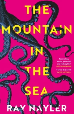 The Mountain in the Sea: Winner of the Locus Best First Novel Award (Bog, Paperback, Engelsk) af Ray Nayler