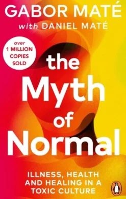The Myth of Normal: Illness, health & healing in a toxic culture (Bog, Paperback / softback, Engelsk)