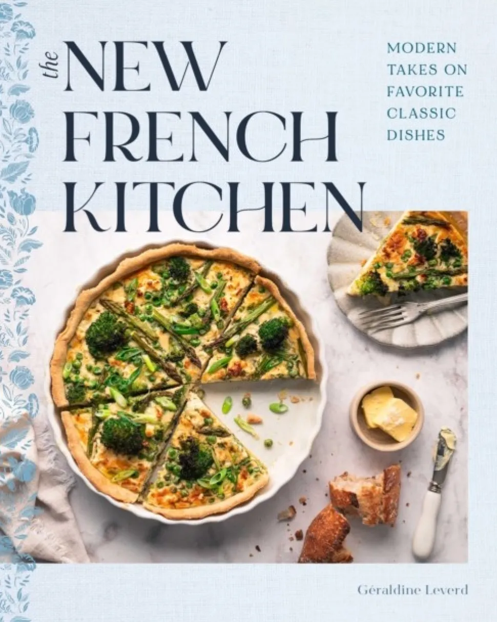 The New French Kitchen: Modern Takes on Favorite Classic Dishes (Bog, Hardback, Engelsk) af Geraldine Leverd