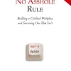 The No Asshole Rule: Building a Civilised Workplace and Surviving One That Isn't (Bog, Paperback / softback, Engelsk)