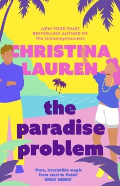 The Paradise Problem: A sparkling opposites-attract, fake-dating romance (Bog, Paperback / softback, Engelsk)