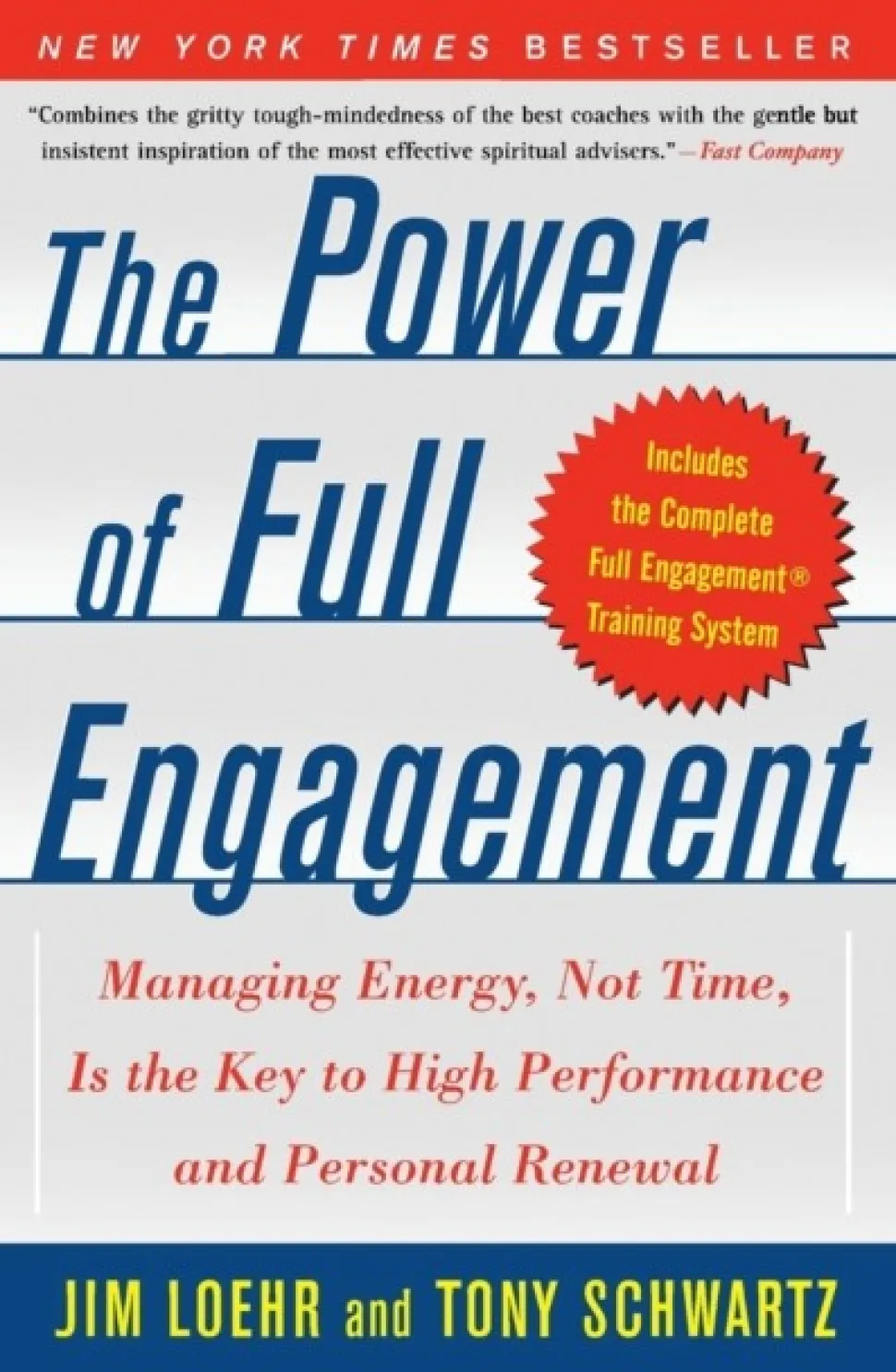 The Power of Full Engagement: Managing Energy, Not Time, Is the Key to High Performan... (Bog, Paperback / softback, Engelsk)