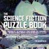 The Science Fiction Puzzle Book: Inspired by the Works of Isaac Asimov, Ray Bradbury,... (Bog, Paperback / softback, Engelsk)