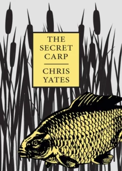 The Secret Carp (Bog, Hardback, Engelsk) af Chris Yates