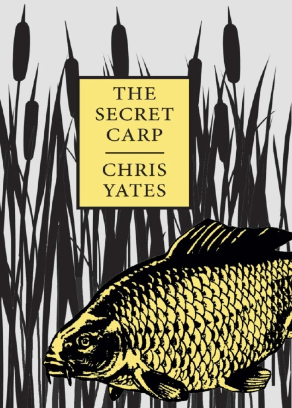 The Secret Carp (Bog, Hardback, Engelsk) af Chris Yates