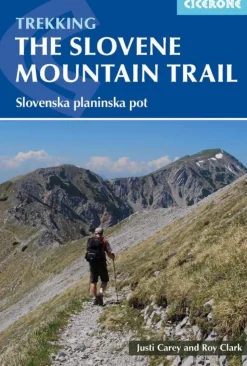 The Slovene Mountain Trail: Slovenska planinska pot (Bog, Hæftet, Engelsk) af Justi Carey