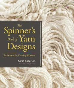 The Spinner's Book of Yarn Designs: Techniques for Creating 80 Yarns (Bog, Hardback, Engelsk) af Sarah Anderson