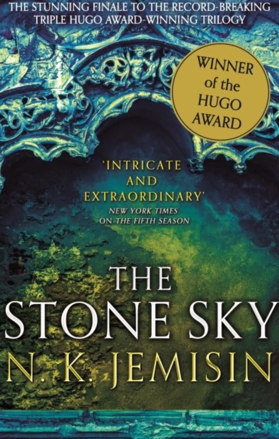 The Stone Sky: The Broken Earth, Book 3, WINNER OF THE HUGO AWARD 2018 (Bog, Paperback / softback, Engelsk) af N. K. Jemisin
