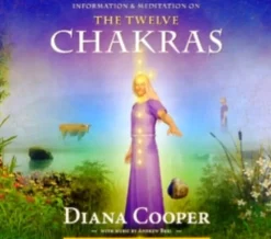 The Twelve Chakras: Information and Meditation (Lydbog, CD-Audio, Engelsk) af Diana Cooper