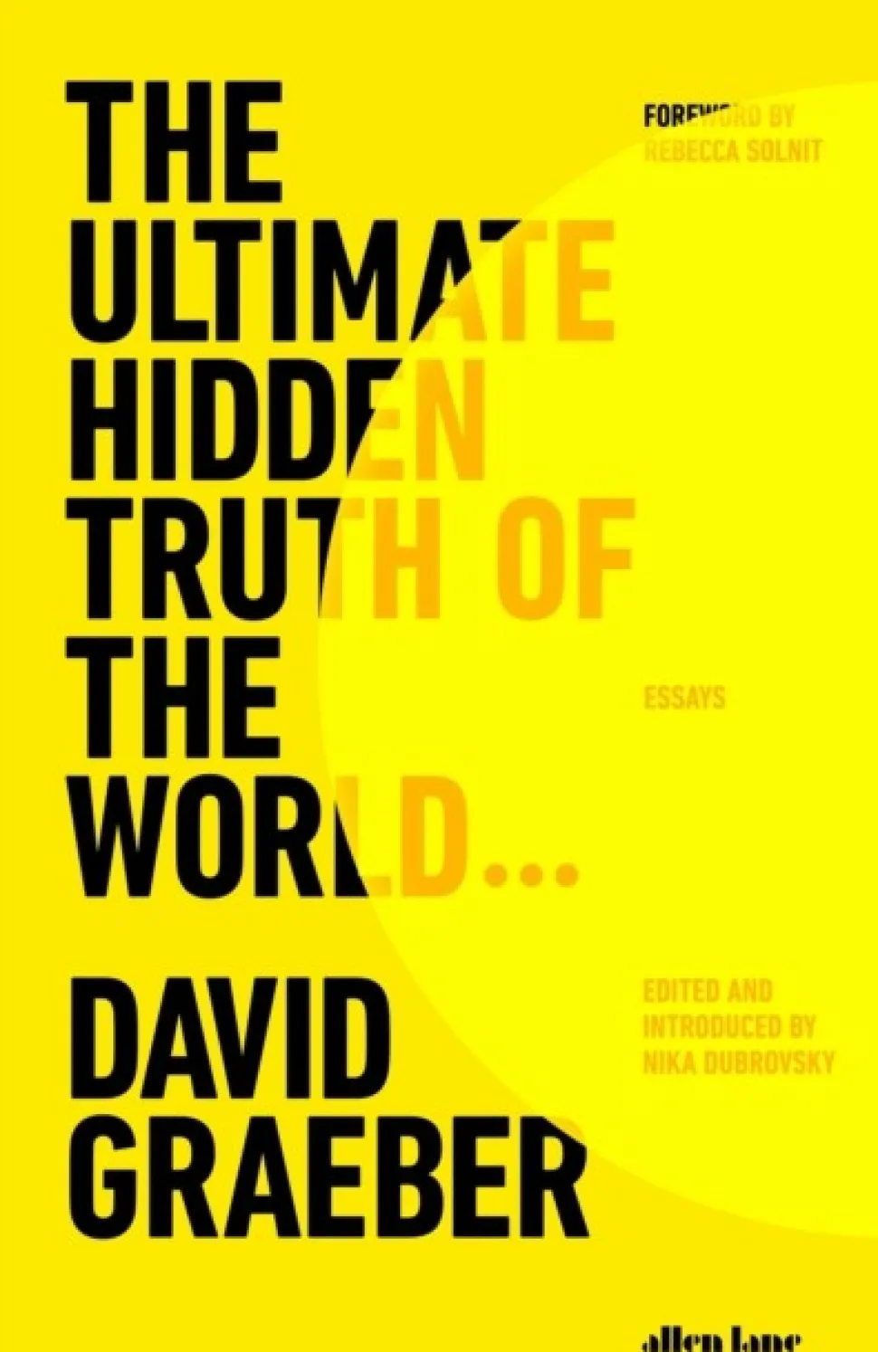 The Ultimate Hidden Truth of the World (Bog, Hardback, Engelsk) af David Graeber