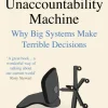The Unaccountability Machine: Why Big Systems Make Terrible Decisions (Bog, Paperback / softback, Engelsk) af Dan Davies