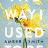 The Way I Used to Be: The TikTok sensation (Bog, Paperback / softback, Engelsk) af Amber Smith
