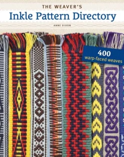 The Weaver's Inkle Pattern Directory: 400 Warp-Faced Weaves (Bog, Spiral bound, Engelsk) af Anne Dixon