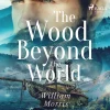The Wood Beyond the World (Lydbog, zip_mp3, Engelsk) af William Morris