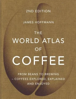 The World Atlas of Coffee: From beans to brewing - coffees explored, explained and en... (Bog, Hardback, Engelsk)