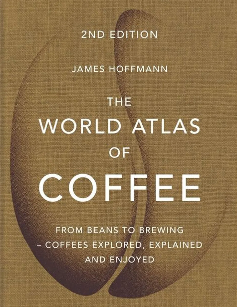 The World Atlas of Coffee: From beans to brewing - coffees explored, explained and en... (Bog, Hardback, Engelsk)