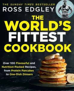 The World’s Fittest Cookbook (Bog, Paperback / softback, Engelsk) af Ross Edgley