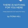 There Is Nothing for You Here: Finding Opportunity in the Twenty-First Century (Bog, Paperback / softback, Engelsk)