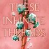 These Infinite Threads (Bog, Paperback / softback, Engelsk) af Tahereh Mafi
