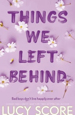 Things We Left Behind: the Sunday Times bestseller and TikTok sensation – Lucy's new ... (Bog, Paperback / softback, Engelsk)