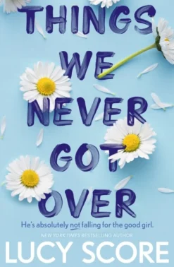 Things We Never Got Over: the Sunday Times bestseller and TikTok sensation – Lucy's n... (Bog, Paperback / softback, Engelsk)
