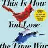 This is How You Lose the Time War: The epic time-travelling love story and Twitter se... (Bog, Paperback / softback, Engelsk)
