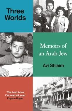 Three Worlds: Memoirs of an Arab-Jew - WINNER OF THE PEN HESSELL-TILTMAN PRIZE (Bog, Paperback / softback, Engelsk)