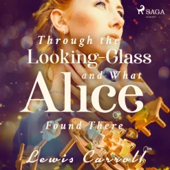 Through the Looking-glass and What Alice Found There (Lydbog, zip_mp3, Engelsk) af Lewis Carrol