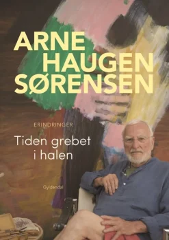 Tiden grebet i halen: Erindringer (Bog, Hæftet, Dansk) af Arne Haugen Sørensen