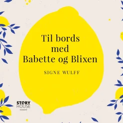 Til bords med Babette og Blixen (Lydbog, zip_mp3, Dansk) af Signe Wulff