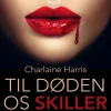 Til døden os skiller (Ebog, epub, Dansk) af Charlaine Harris