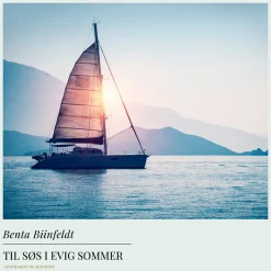 Til søs i evig sommer (Lydbog, zip_mp3, Dansk) af Benta Biinfeldt