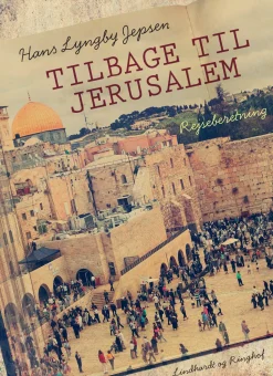 Tilbage til Jerusalem (Ebog, epub, Dansk) af Hans Lyngby Jepsen