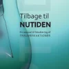 Tilbage til nutiden: En manual til håndtering af traumereaktioner (Bog, Hæftet, Dansk) af Modum Bad
