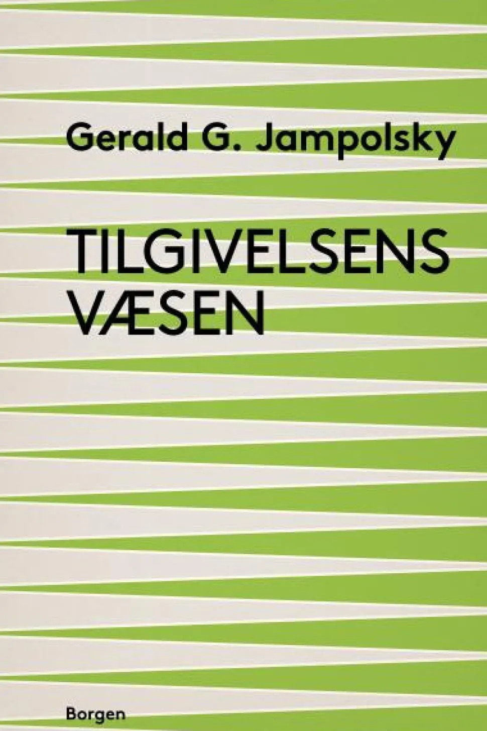 Tilgivelsens væsen (Lydbog, zip_mp3, Dansk) af Gerald G. Jampolsky
