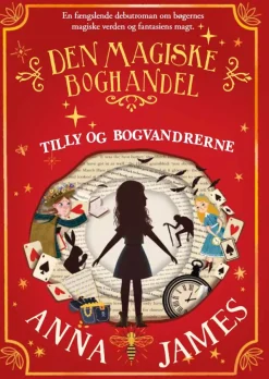 Tilly og bogvandrerne: Den magiske boghandel 1 (Bog, Indbundet, Dansk) af Anna James