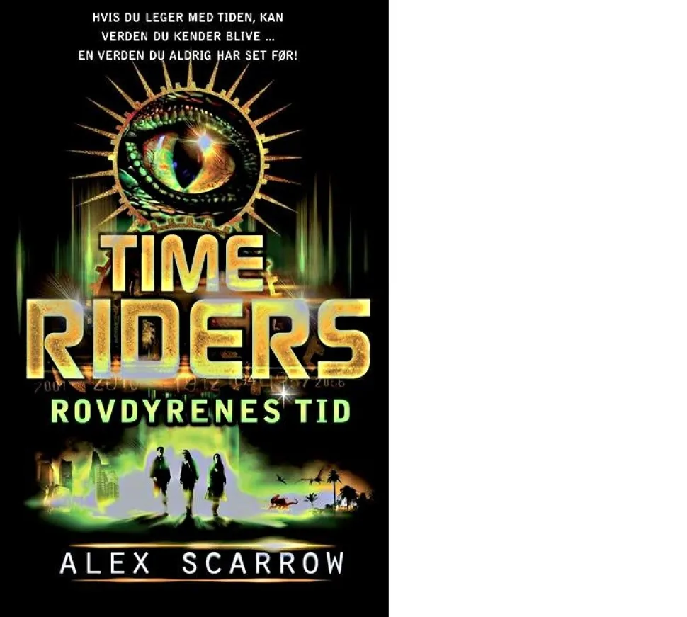 TIME RIDERS Rovdyrenes tid (DK dansk udgave - originaltitel: Day of the predator) (Ebog, epub, Dansk) af Alex Scarrow