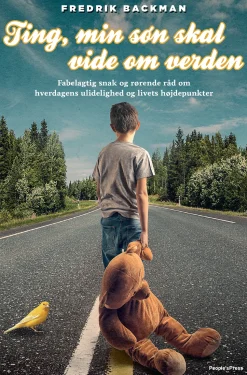 Ting, min søn skal vide om verden (Ebog, epub, Dansk) af Fredrik Backman