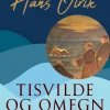 Tisvilde og omegn. Historisk oversigt og praktisk vejledning (Ebog, epub, Dansk) af Hans Olrik