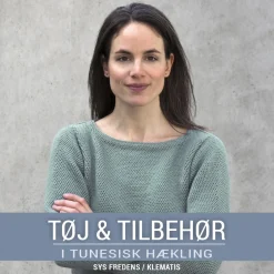 Tøj & tilbehør i tunesisk hækling (Bog, Hæftet, Dansk) af Sys Fredens