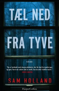 Tæl ned fra tyve: Seriemorderne 2 (Bog, Indbundet, Dansk) af Sam Holland