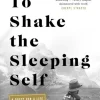To Shake the Sleeping Self: A Quest for a Life with No Regret (Bog, Paperback / softback, Engelsk) af Jedidiah Jenkins