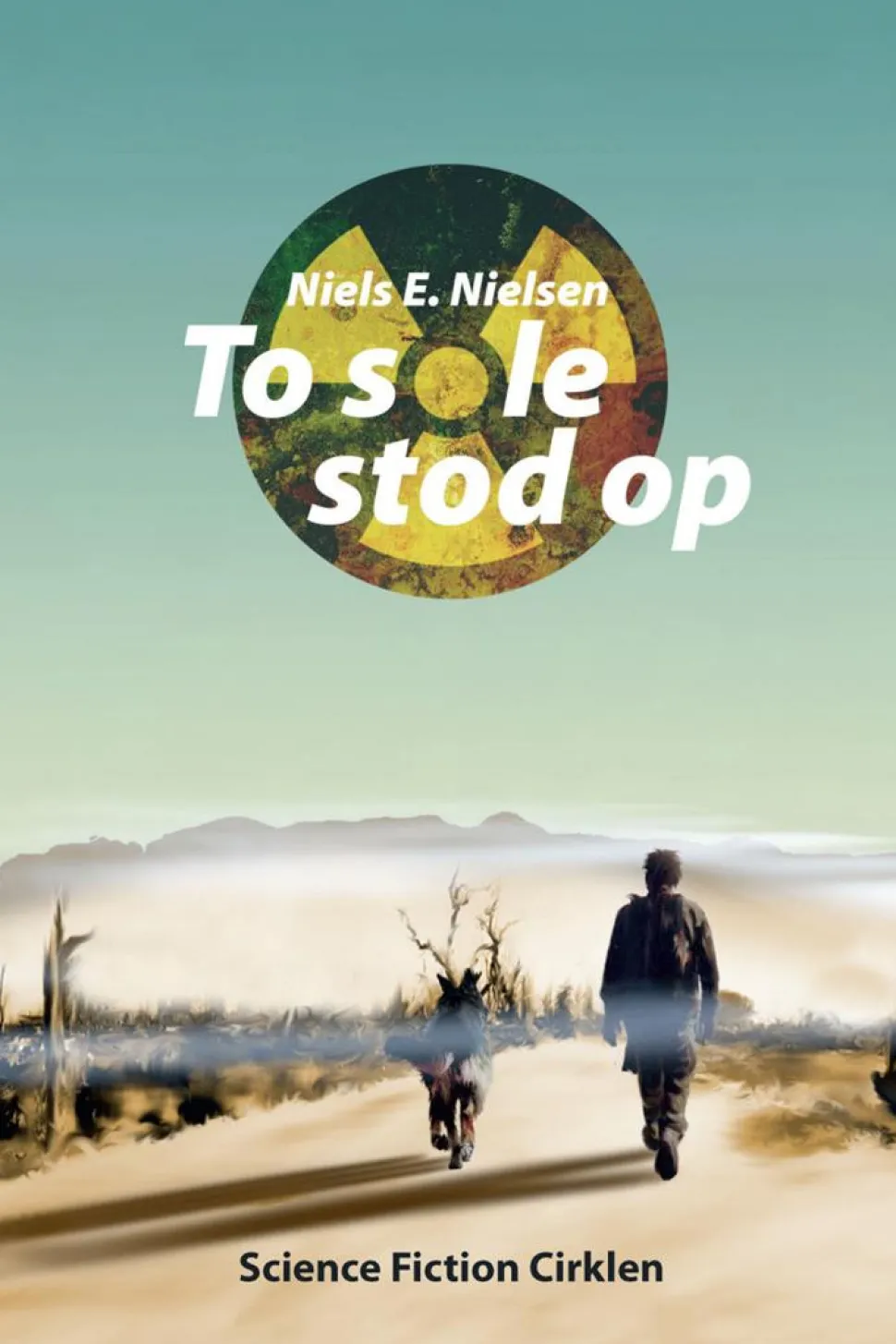 To sole stod op (Bog, Hæftet, Dansk) af Niels E. Nielsen