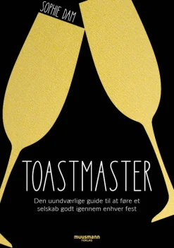 Toastmaster: Den uundværlige guide til at føre et selskab godt igennem enhver fest (Bog, Indbundet, Dansk) af Sophie Dam