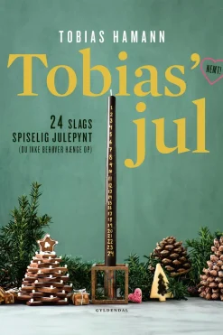 Tobias’ jul: 24 slags spiselig julepynt (du ikke behøver hænge op) (Ebog, epub, Dansk) af Tobias Hamann