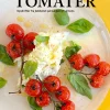 Tomater: Opskrifter fra køkkenet på Garden of Lemons (Bog, Indbundet, Dansk) af Henrik Vilain & Ingo Schauser